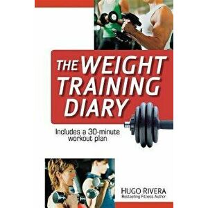 The Weight Training Diary, Spiral - Hugo Rivera imagine