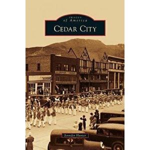 Cedar City, Hardcover - Jennifer Hunter imagine