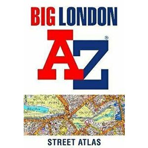Big London A-Z Street Atlas, Spiral Bound - A-Z Maps imagine