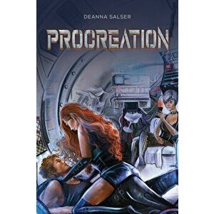 Procreation, Paperback - Deanna Salser imagine