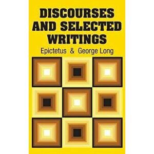 Discourses and Selected Writings, Hardcover - Epictetus imagine