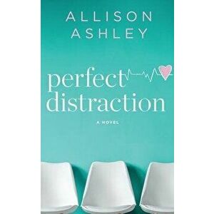 Perfect Distraction, Paperback - Allison Ashley imagine