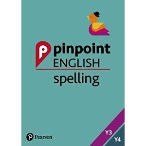 Pinpoint English Spelling Years 3 and 4. Photocopiable Targeted Practice, Spiral Bound - Sarah Snashall imagine