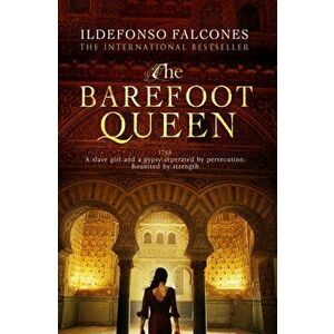 Barefoot Queen, Paperback - Ildefonso Falcones imagine