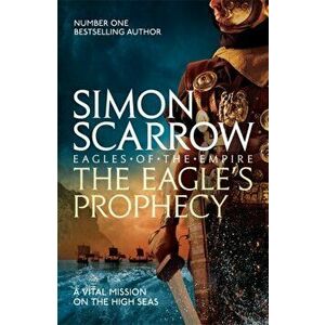 The Eagle's Prophecy (Eagles of the Empire 6), Paperback - Simon Scarrow imagine