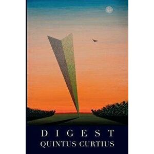 Digest, Paperback - Quintus Curtius imagine