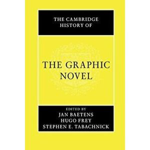 The Cambridge History of the Graphic Novel, Paperback - *** imagine