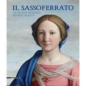 Il Sassoferrato: Devout Beauty, Paperback - Sassoferrato imagine