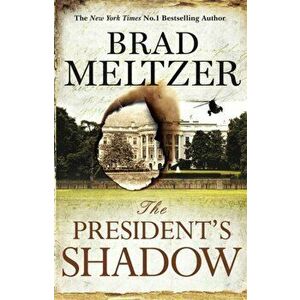 President's Shadow. The Culper Ring Trilogy 3, Paperback - Brad Meltzer imagine