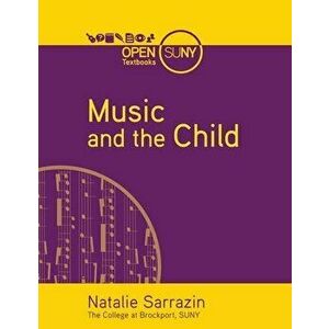 Music and the Child, Paperback - Natalie Sarrazin imagine
