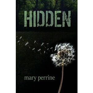 Hidden, Paperback - Mary Perrine imagine