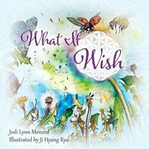 What If Wish, Paperback - Jodi Lynn Menard imagine