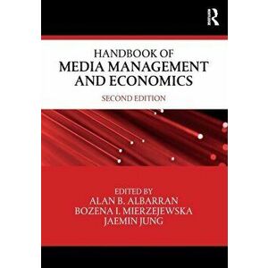 Handbook of Media Management and Economics, Paperback - *** imagine