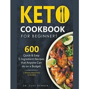 Keto Cookbook, Paperback - Clay Skinner imagine