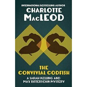 The Convivial Codfish, Paperback - Charlotte MacLeod imagine