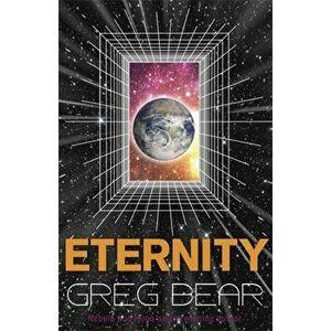 Eternity, Paperback - Greg Bear imagine