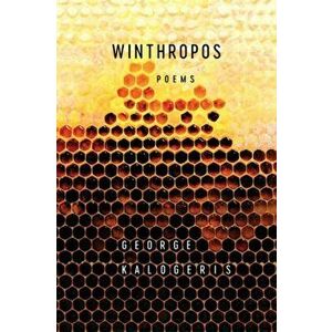 Winthropos: Poems, Paperback - George Kalogeris imagine