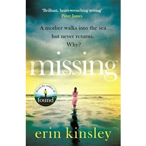 Missing. Can two daughters solve their mother's disappearance? THE TIMES *THRILLER OF THE MONTH*, Paperback - Erin Kinsley imagine
