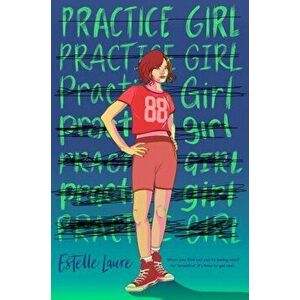Practice Girl. International ed, Paperback - Estelle Laure imagine
