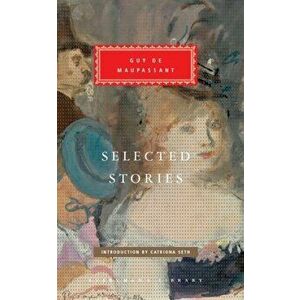 Selected Stories, Hardback - Guy de Maupassant imagine