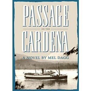 Passage on the Cardena, Paperback - Mel Dagg imagine