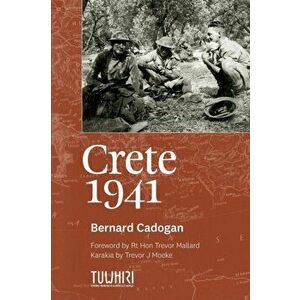 Crete 1941, Paperback - Bernard Cadogan imagine