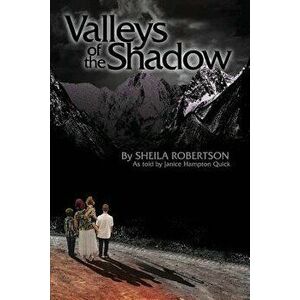 Valleys of the Shadow, Paperback - Sheila Robertson imagine