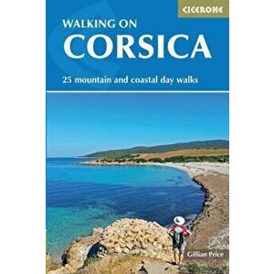 Walking on Corsica. 25 mountain and coastal day walks, 2 Revised edition, Paperback - Gillian Price imagine