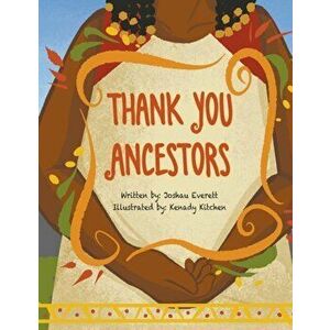Thank You Ancestors, Paperback - Joshau Everett imagine