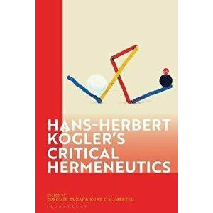Hans-Herbert Koegler's Critical Hermeneutics, Hardback - *** imagine