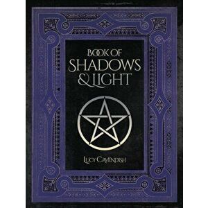 Book of Shadows & Light, Paperback - Lucy (Lucy Cavendish) Cavendish imagine