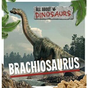 Brachiosaurus, Paperback - Mignonne Gunasekara imagine