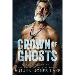 Crown of Ghosts, Paperback - Autumn Jones Lake imagine