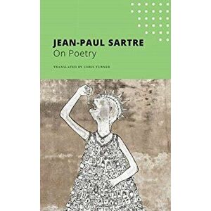 On Poetry, Paperback - Jean-Paul Sartre imagine