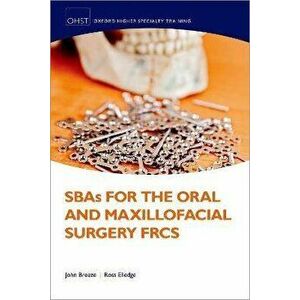 SBAs for the Oral and Maxillofacial Surgery FRCS, Paperback - *** imagine