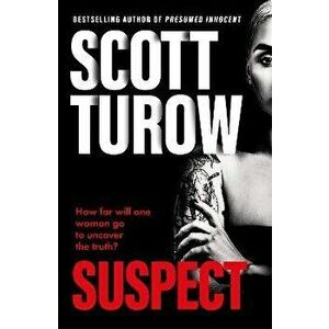 Suspect. The scandalous new crime novel from the godfather of legal thriller, Hardback - Scott Turow imagine