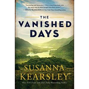 The Vanished Days, Hardcover - Susanna Kearsley imagine