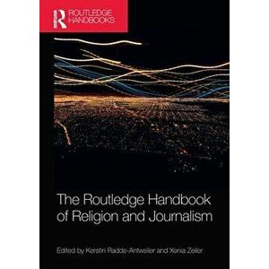 The Routledge Handbook of Religion and Journalism, Paperback - *** imagine