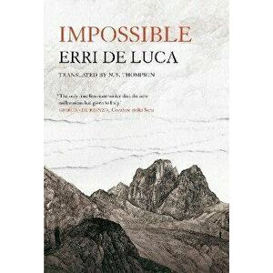 Impossible, Hardback - Erri De Luca imagine
