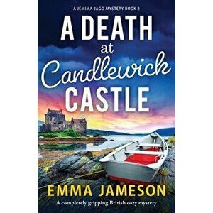 A Death at Candlewick Castle: A completely gripping British cozy mystery, Paperback - Emma Jameson imagine