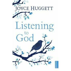 Listening To God, Paperback - Joyce Huggett imagine