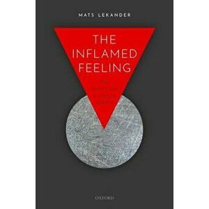 The Inflamed Feeling. The Brain's Role in Immune Defence, Paperback - *** imagine