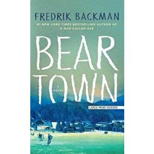 Beartown, Paperback - Fredrik Backman imagine