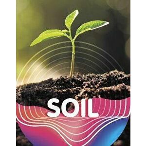Soil, Paperback - Keli Sipperley imagine