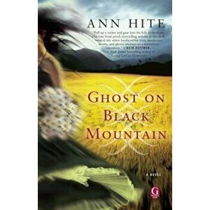 Ghost on Black Mountain, Paperback - Ann Hite imagine