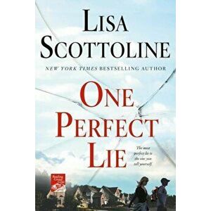One Perfect Lie, Paperback - Lisa Scottoline imagine