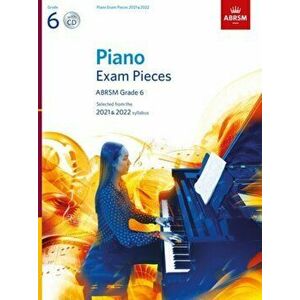 Piano Exam Pieces 2021 & 2022, ABRSM Grade 6, with CD. Selected from the 2021 & 2022 syllabus, Sheet Map - ABRSM imagine