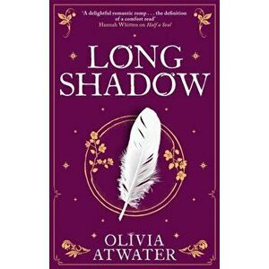 Longshadow, Paperback - Olivia Atwater imagine