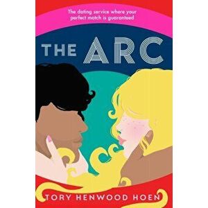 The Arc. Main, Hardback - Tory Henwood (author) Hoen imagine