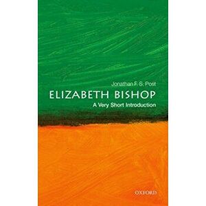 Elizabeth Bishop: A Very Short Introduction, Paperback - *** imagine
